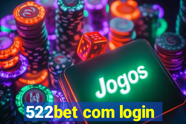 522bet com login